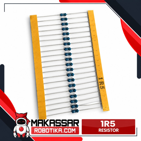 Resistor 1R5 1.5 Ohm 1/4 Watt 0.25W Metal Film 1% 5 Gelang